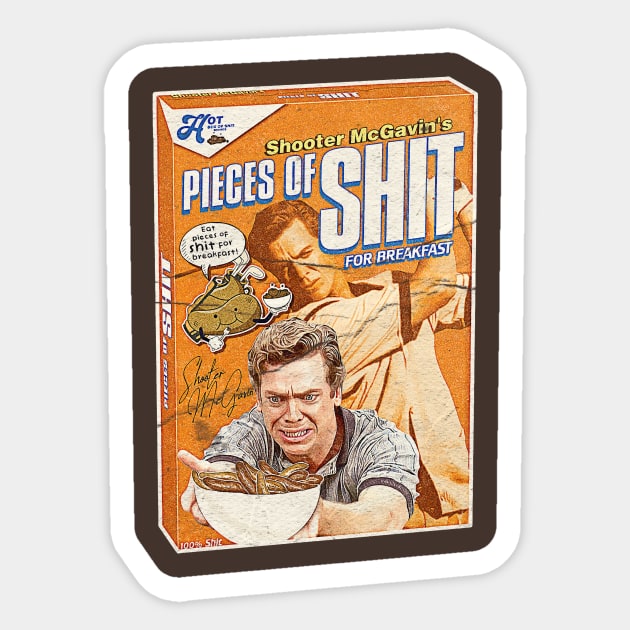 Shooter mcgavin Pieces Of Shit Sticker by DEMONS FREE